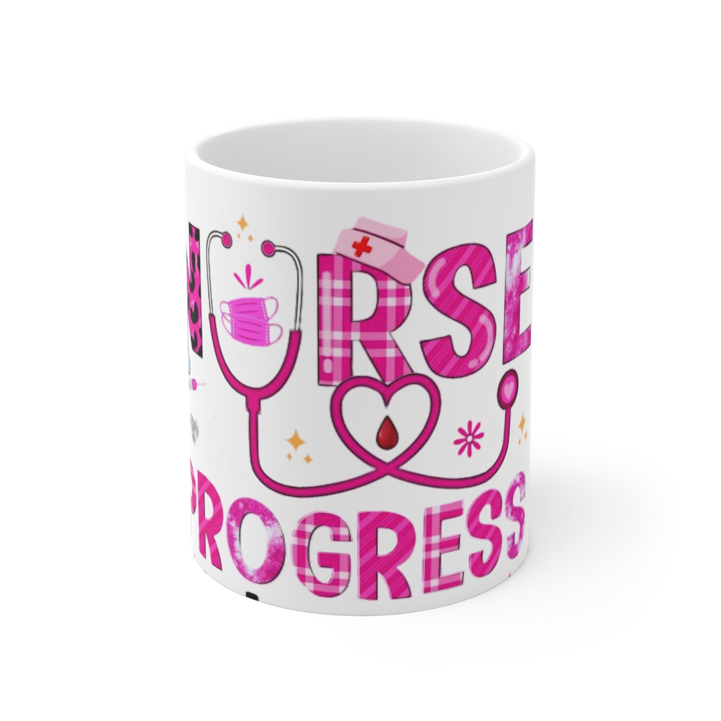 Nurse Progress Mug, Gift for Nurses, Cute Coffee Cup, Medical Student Gift, Inspirational Mug, For Nurse Appreciation